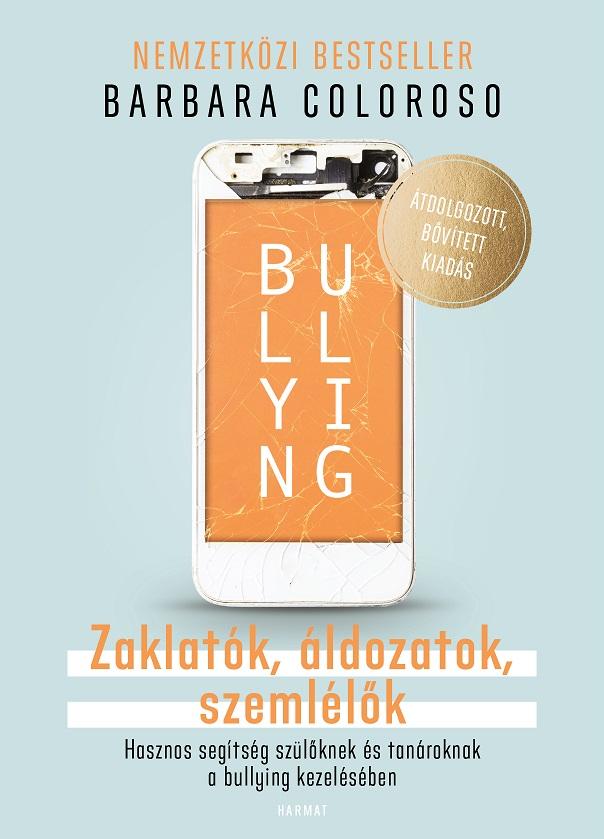 Bullying - Zaklatk, ldozatok, Szemllk
