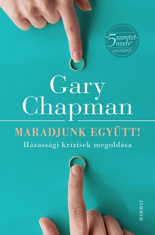 Maradjunk Egytt! - Hzassgi Krzisek Megoldsa - 3. tdolg. Kiads
