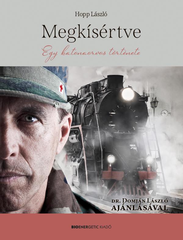 Megksrtve - Egy Katonaorvos Trtnete