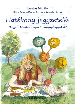 Hatkony Jegyzetels - Hogyan Hdtsd Meg A Tananyaghegyeket?