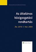 - - Az ltalnos Kzigazgatsi Rendtarts