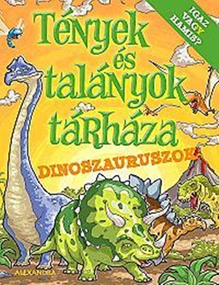 - - Dinoszauruszok - Tnyek s Talnyok Trhza