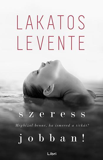 Lakatos Levente - Szeress Jobban!