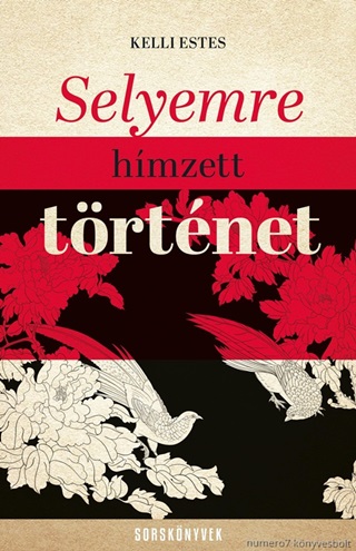 Selyemre Hmzett Trtnet - Sorsknyvek -