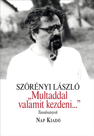 Multaddal Valamit Kezdeni...