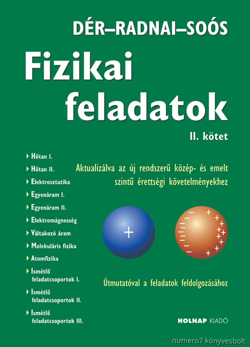 Dr Jnos - Radnai Gyula - Sos Kroly - Fizikai Feladatok Ii. Ktet - Aktualizlt Kiads! (2017)