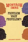 Figyelem Vagy Fegyelem?! - j Bort