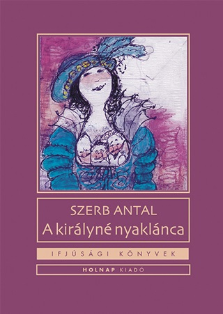 A Kirlyn Nyaklnca - Ifjsgi Knyvek