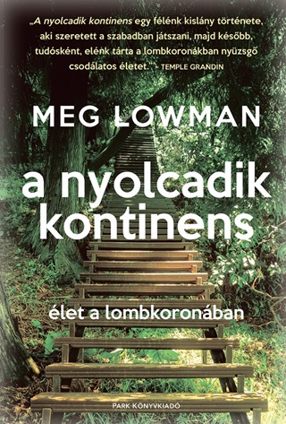 A Nyolcadik Kontinens - let A Lombkoronban