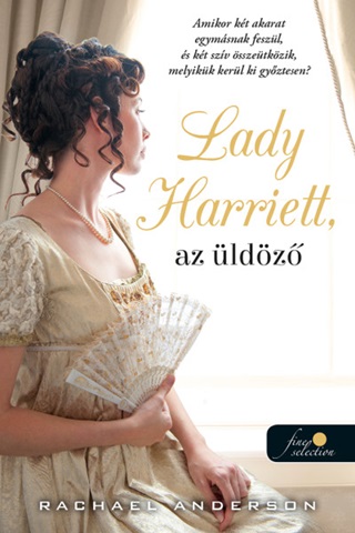 Lady Harriet, Az ldz (Tanglewood 3.)