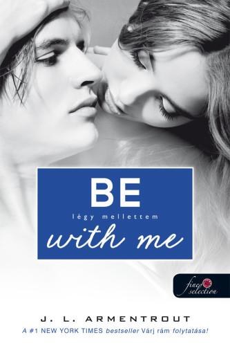 Jennifer L. Armentrout - Be With Me - Lgy Mellettem - Fztt