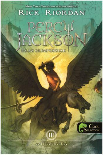 Rick Riordan - Percy Jackson s Az Olimposziak Iii. - Kttt