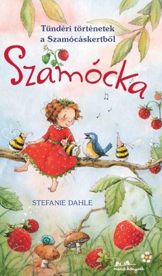 Stefanie Dahle - Szamcka - Tndri Trtnetek A Szamcskertbl