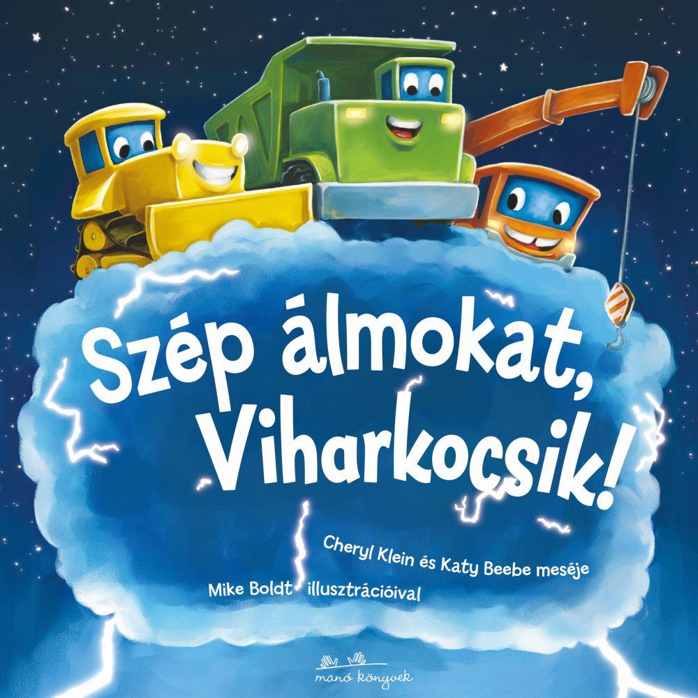 Szp lmokat, Viharkocsik!