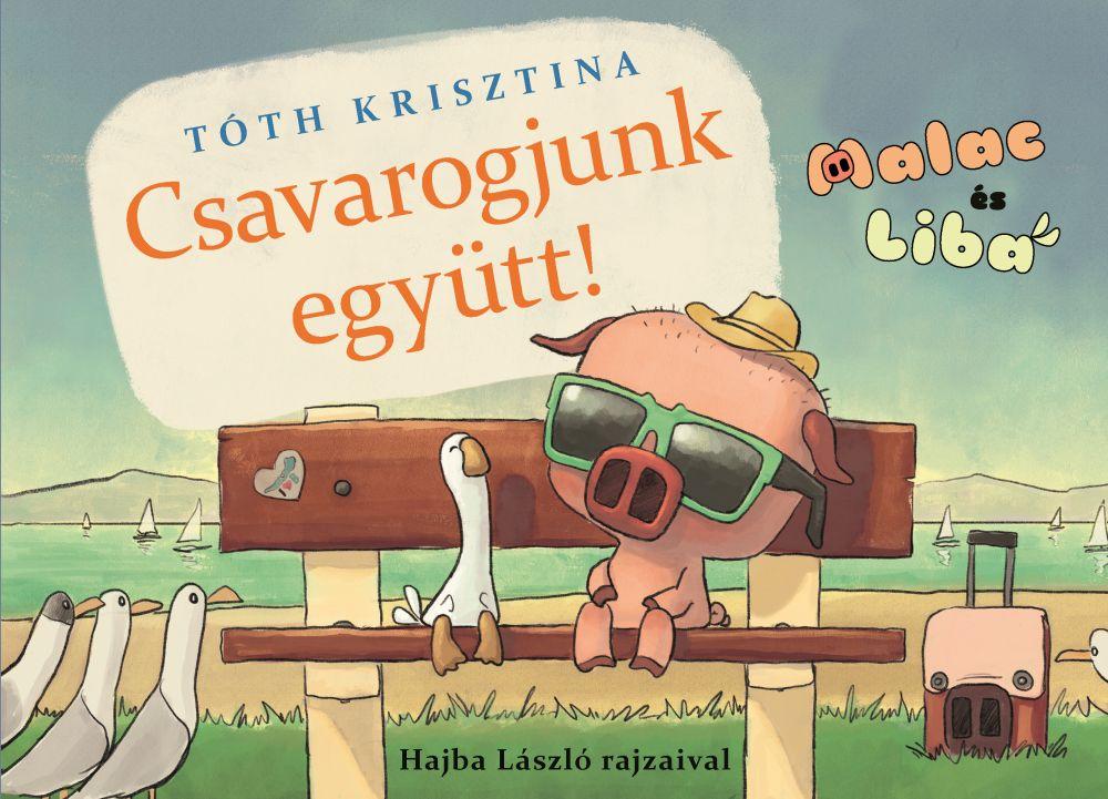 Malac s Liba 2. - Csavarogjunk Egytt!