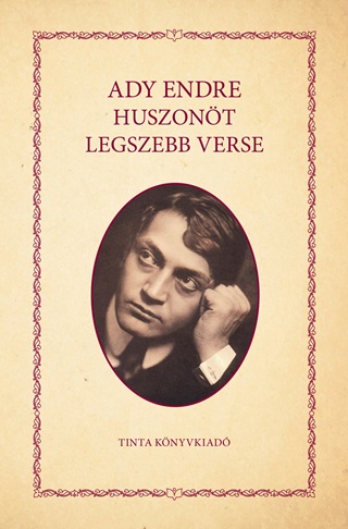 Ady Endre - Ady Endre Huszont Legszebb Verse