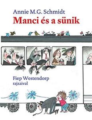 Annie M.G. Schmidt - Manci s A Snik