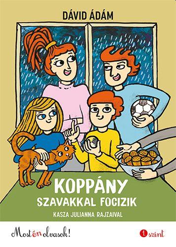 Koppny Szavakkal Focizik - Most n Olvasok! 1.Szint