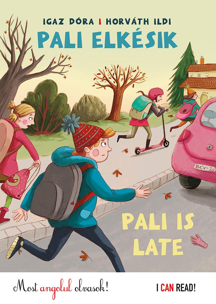 Pali Elksik - Pali Is Late - Most Angolul Olvasok!
