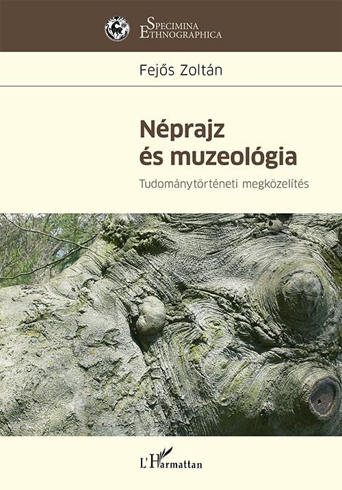 Nprajz s Muzeolgia - Tudomnytrtneti Megkzelts