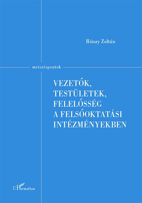 Vezetk, Testletek, Felelssg A Felsoktatsi Intzmnyekben