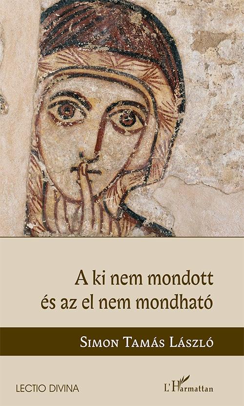 A Ki Nem Mondott s Az El Nem Mondhat