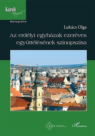 Az Erdlyi Egyhzak Ezerves Egyttlsnek Szinopszisa