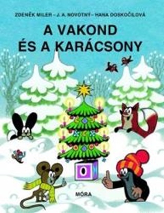 Zdenek-Doskocilov Miler - A Vakond s A Karcsony