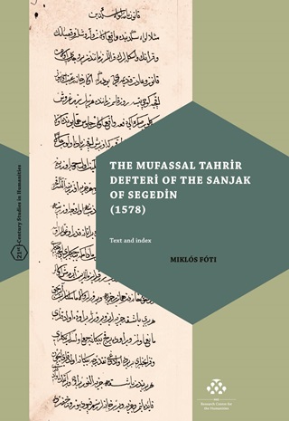 The Mufassal Tahrir Defteri Of The Sanjak Of Segedin (1578)