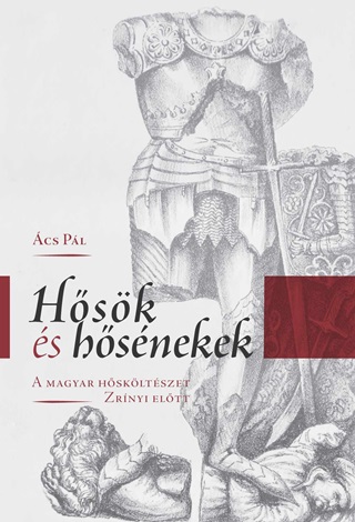 Hsk s Hsnekek - A Magyar Hskltszet Zrnyi Eltt