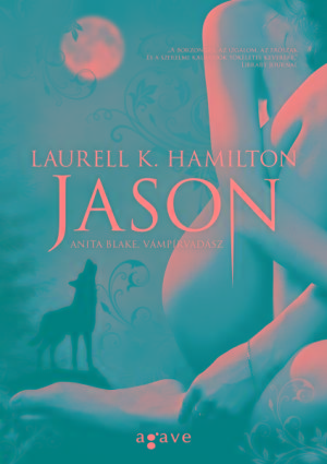 Laurell K. Hamilton - Jason - Anita Blake, Vmprvadsz