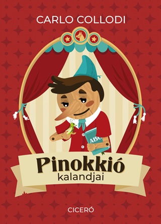 Carlo Collodi - Pinokki Kalandjai (Cicer)