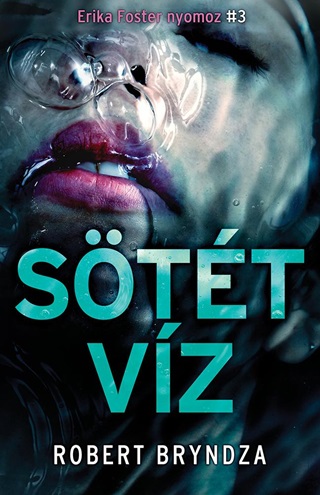 Stt Vz (Erika Foster Nyomoz 3.)