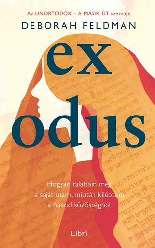 Exodus - Hogyan Talltam Meg A Sajt Utam, Miutn Kilptem A Haszid Kzssgbl