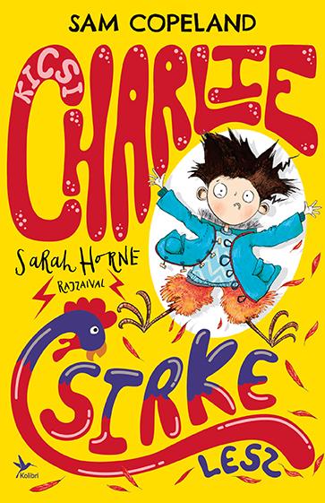 Kicsi Charlie Csirke Lesz