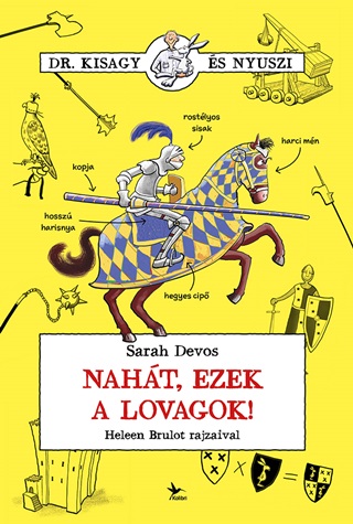 Naht, Ezek A Lovagok!