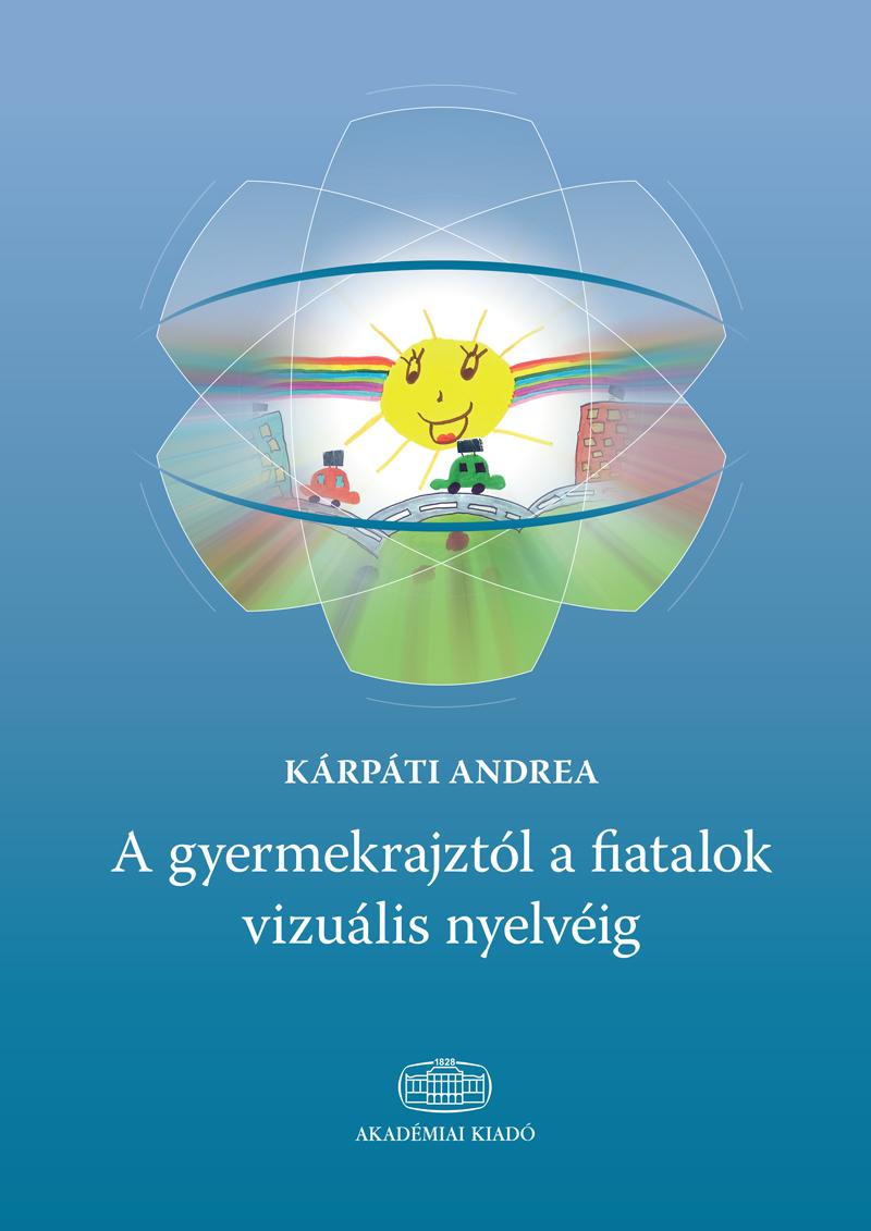 A Gyermekrajztl A Fiatalok Vizulis Nyelvig
