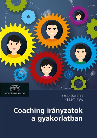 Kell va - Coaching Irnyzatok A Gyakorlatban