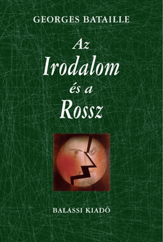 Georges Bataille - Az Irodalom s A Rossz