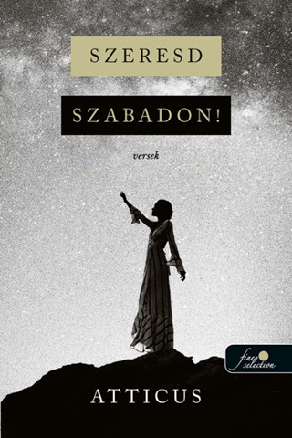 Atticus - Szeresd Szabadon!