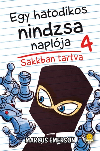 Emerson ,Marcus - Sakkban Tartva - Egy Hatodikos Nindzsa Naplja 4.