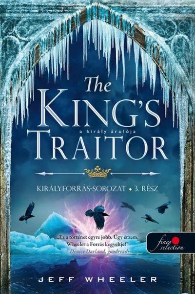 The KingS Traitor - A Kirly rulja (Kirlyforrs 3.)