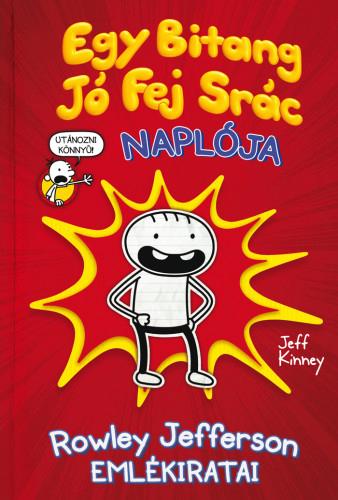 Egy Bitang J Fej Src Naplja - Rowley Jefferson Emlkiratai
