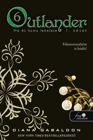 Outlander 6. - H s Hamu Lehelete I. Ktet - Kttt