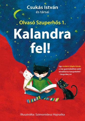 Kalandra Fel! - Olvas Szuperhs 1.