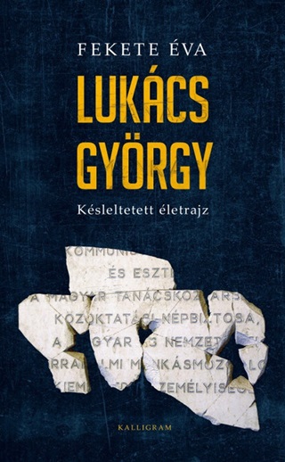 Lukcs Gyrgy - Ksleltetett letrajz