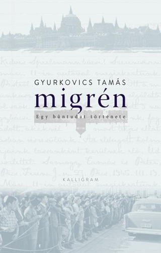 Migrn - Egy Bntudat Trtnete - Fztt