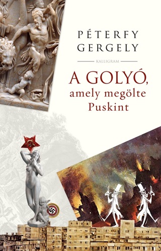 A Goly, Amely Meglte Puskint - Fztt