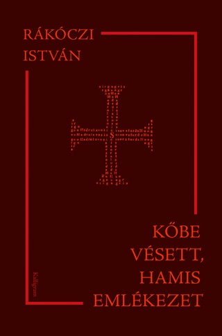 Rkczi Istvn - Kbe Vsett, Hamis Emlkezet