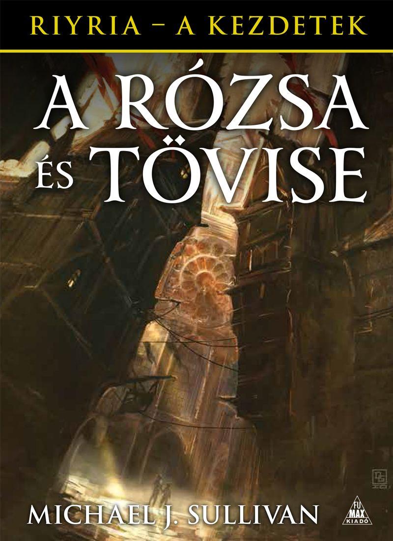 A Rzsa s Tvise - Riyria - A Kezdetek 2.Ktet
